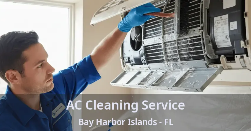 AC Cleaning Service Bay Harbor Islands - FL